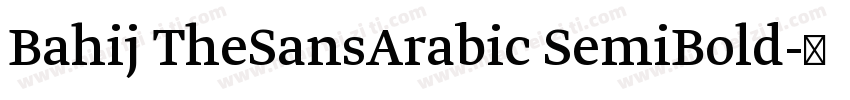 Bahij TheSansArabic SemiBold字体转换